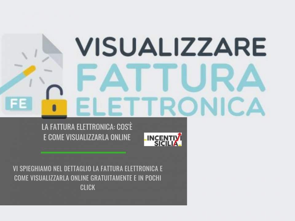 La Fattura Elettronica: Capiamo Cos'è E Come Visualizzarla In Maniera ...